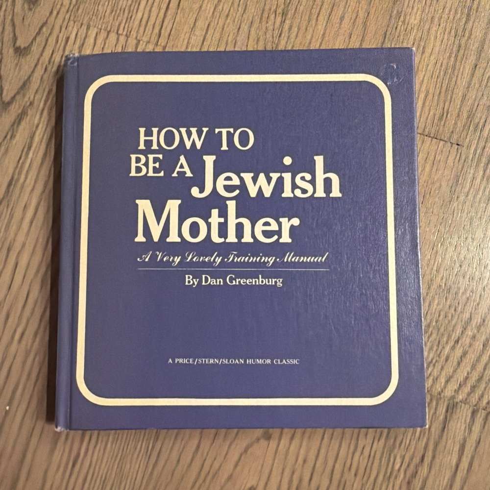 How to Be a Jewish Mother by Dan Greenburg (1967, Mass Market) 1st Ed/7th Print